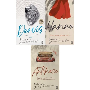 Derviş - Hanne - Antikacı - Bahadır Yenişehirlioğlu - 3 Kitap