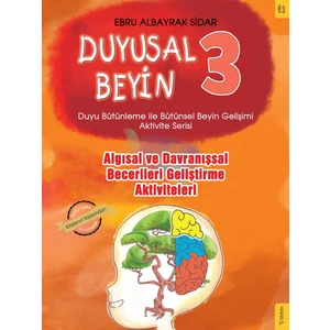 Duyusal Beyin 3 - Ebru Albayrak Sidar