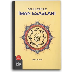 Süeda Yayınları Delilleriyle Iman Esasları