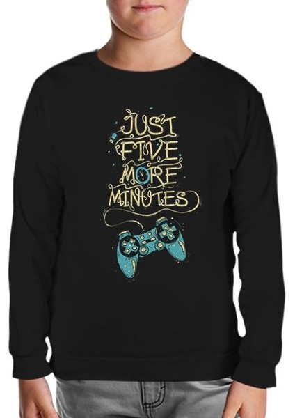 Just Five More Minutes Siyah Çocuk Sweatshirt