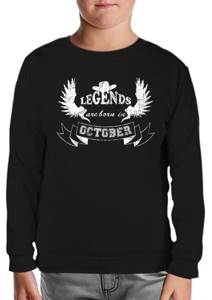 Legends Born In October - Hat Siyah Çocuk Sweatshirt