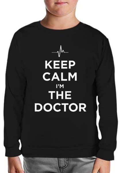 Keep Calm I Am The Doctor Siyah Çocuk Sweatshirt