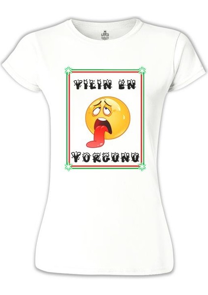 Yılın En Yorgunu Beyaz Bayan Tshirt