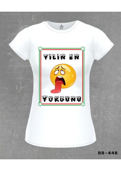 Yılın En Yorgunu Beyaz Bayan Tshirt fiyatları
