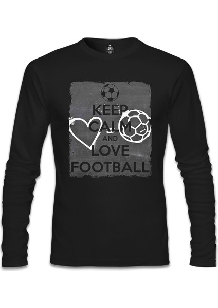Keep Calm And Love Football Siyah Erkek Sweatshirt