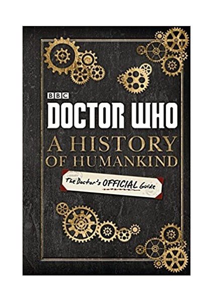 Doctor Who: A History Of Humankind: The Doctor's Offical Guide - BBC