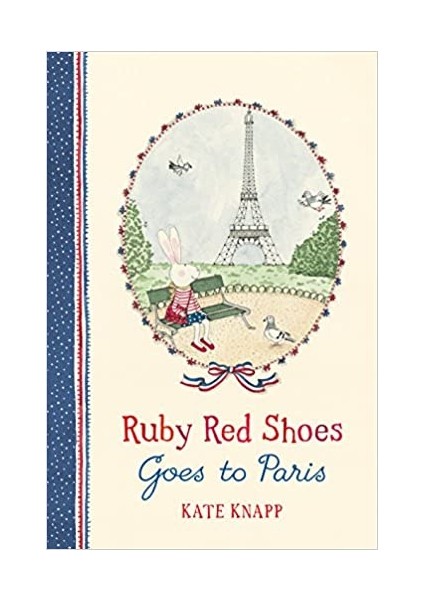 Ruby Red Shoes Goes To Paris - Kate Knapp