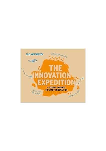 Innovation Expedition: A Visual Toolkit To Start Innovation