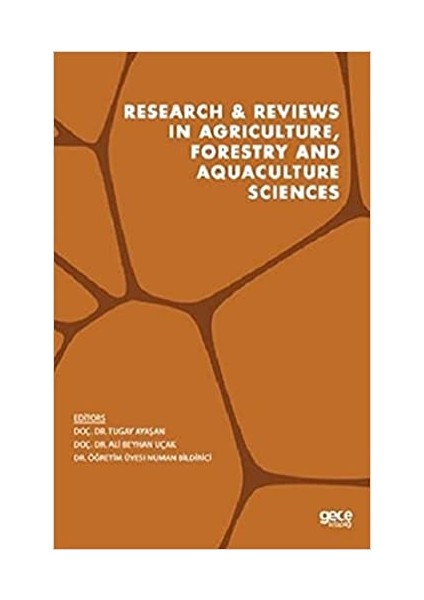 Research And Reviews In Agriculture, Forestry And Aquaculture Sciences - Tugay Ayaşan