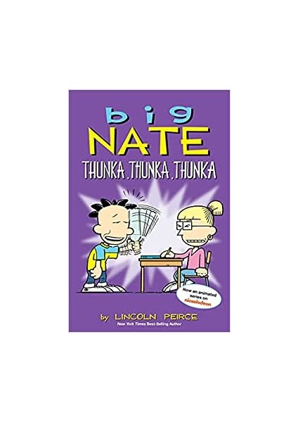 Big Nate: Thunka, Thunka, Thunka: 14 - Lincoln Peirce