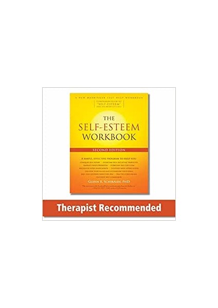 The Self-Esteem Workbook, 2nd Edition - Glenn R Schiraldi PhD