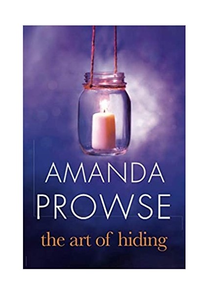 The Art Of Hiding - Amanda Prowse