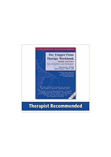 Trigger Point Therapy Workbook: Your Self-Treatment Guide For Pain Relief - Clair Davies