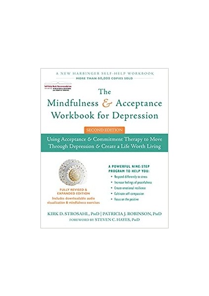 The Mindfulness And Acceptance Workbook For Depression, 2nd Edition: Using Acceptance