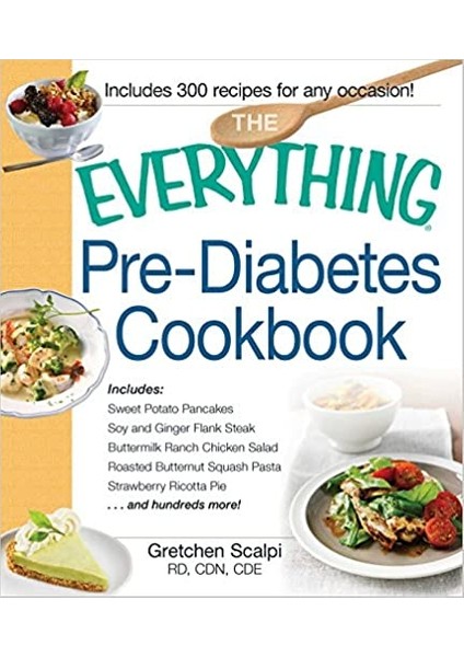 The Everything Pre-Diabetes Cookbook