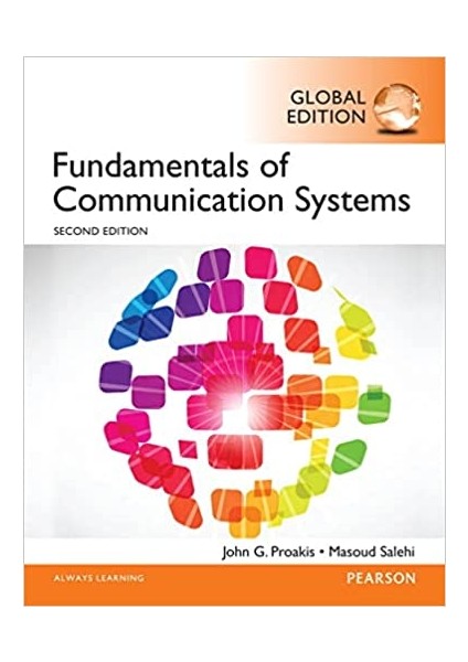 Fundamentals Of Communication Systems - John Proakis