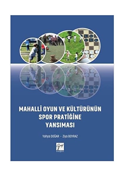 Mahalli Oyun ve Kültürünün Spor Pratiğine Yansıması - Yahya Doğar