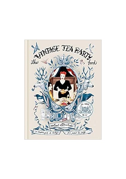 The Vintage Tea Party Book - Angel Adoree