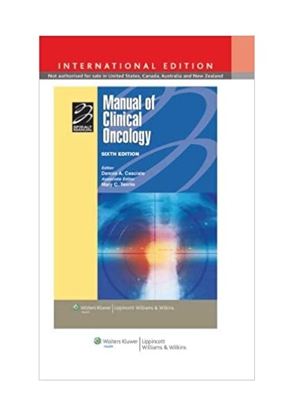 Manual Of Clinical Oncology Internationa: Spiral Manual Series - Dennis A Casciato