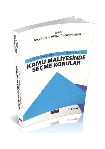 Kamu Maliyesinde Seçme Konular - Fazlı Yıldız, Güner Tuncer