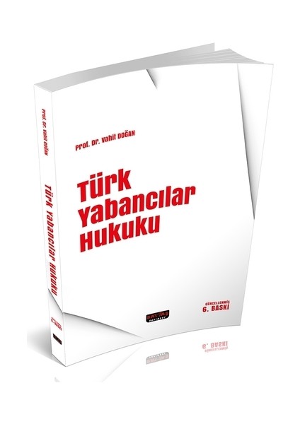 Türk Yabancılar Hukuku - Vahit Doğan