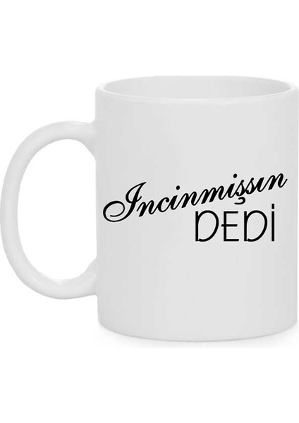 Incinmişsin Kupa Bardak