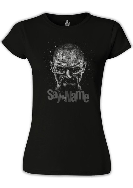 LordT-Shirt Breaking Bad - Say My Name Siyah Bayan Tshirt