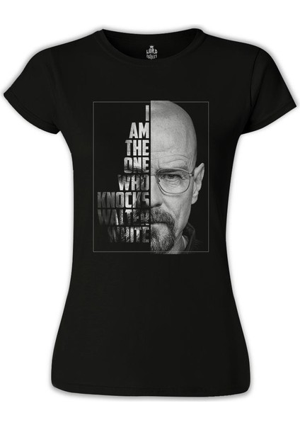 LordT-Shirt Breaking Bad - Who Knocks Walter White Siyah Bayan Tshirt