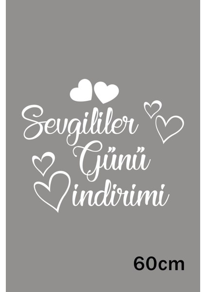 Sevgililer Günü Indirimi Yazısı Sticker 60CM - Beyaz fiyatları