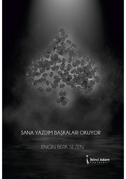 Sana Yazdım Başkaları Okuyor - Engin Berk Sezen