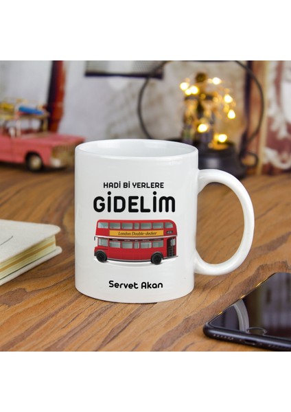 Isme Özel Kupa Bardak - Hadi Bi Yerlere Gidelim fiyatları