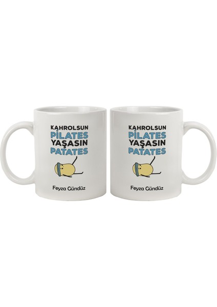 Isme Özel kupa Bardak - Kahrolsun Pilates Yaşasın Patates modelleri