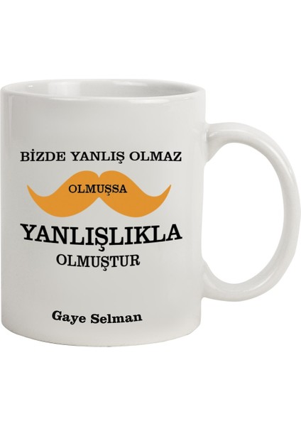 Isme Özel bizde Yanlış Olmaz Temalı kupa Bardak