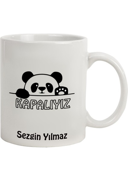 Isme Özel kapalıyız temalı kupa Bardak