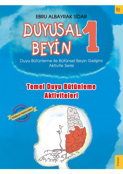 Duyusal Beyin 1 - Ebru Albayrak Sidar