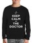 Keep Calm I Am The Doctor Siyah Çocuk Sweatshirt 1