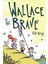 Wallace The Brave - Will Henry 1