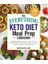 The Everything Keto Diet Meal Prep Cookbook: Includes: Sage Breakfast Sausage, Chicken Tandoori, Phil 1