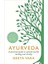 Ayurveda: Ancient Wisdom For Modern Wellbeing - Geeta Vara 1