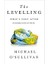 The Levelling: What's Next After Globalization - Michael O'Sullivan 1