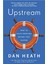 Upstream: How To Solve Problems Before They Happen - Dan Heath 1