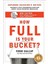 How Full Is Your Bucket? Educator's Edition: Positive Strategies For Work And Life - Tom Rath 1