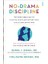 No-Drama Discipline : The Bestselling Parenting Guide To Nurturing Your Child's Developing Mind - Daniel J. Siegel 1
