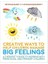 Creative Ways To Help Children Manage Bıg Feelings: A Therapist's Guide To Working With Preschool And Primary Children - Fiona Zandt 1