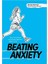 Beating Anxiety: What Young People On The Autism Spectrum Need To Know - Davida Hartman 1
