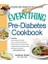 The Everything Pre-Diabetes Cookbook 1