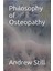 Philosophy Of Osteopathy - Andrew Taylor Still 1