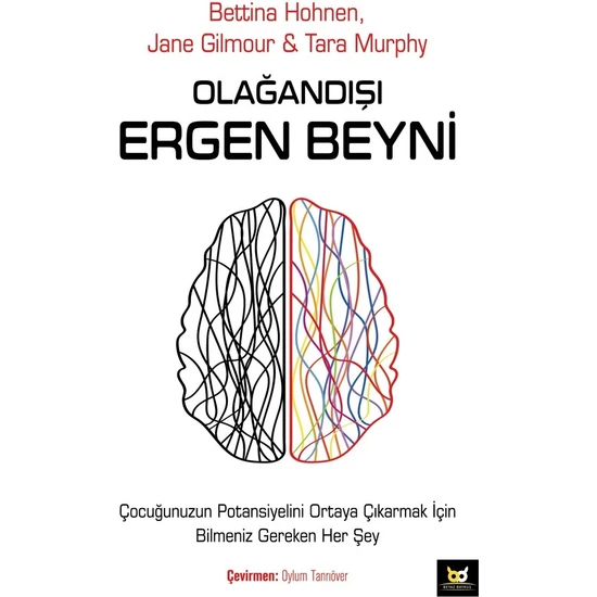 Olağandışı Ergen Beyni - Bettina Hohnen - Jane Gilmour - Tara Murphy