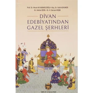 Kut Yayınları Divan Edebiyatından Gazel Şerhleri - Murat Ali Karavelioğlu