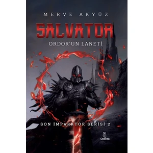 Otantik Kitap Salvator - Ordor'un Laneti - Merve Akyüz (Ciltli)